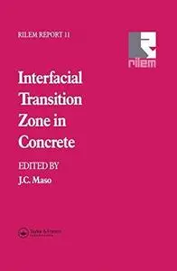 Interfacial transition zone in concrete : state-of-the-art report