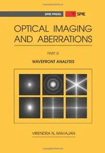 Optical Imaging and Aberrations, Part III: Wavefront Analysis (Repost)