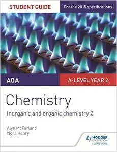 AQA A-Level Year 2 Chemistry Student Guide: Inorganic and Organic Chemistry 2