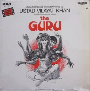 Ustad Vilayat Khan - The Guru (Original Sound Track) (vinyl rip) (1969) {RCA/Victor} **[RE-UP]**