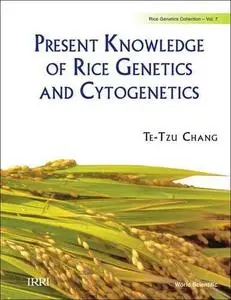 Present Knowledge of Rice Genetics and Cytogenetics (Rice Genetics Collection)