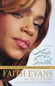 Keep The Faith: A Memoir