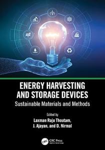 Energy Harvesting and Storage Devices: Sustainable Materials and Methods