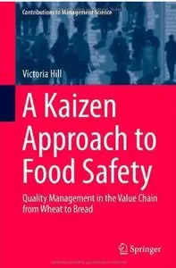 A Kaizen Approach to Food Safety: Quality Management in the Value Chain from Wheat to Bread