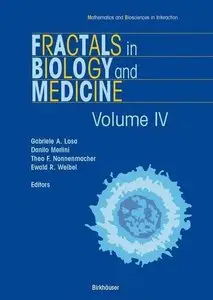 Fractals in Biology and Medicine: Volume IV (Mathematics and Biosciences in Interaction) 2005th Edition
