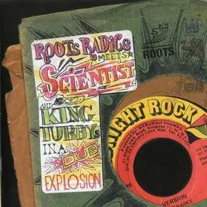 Roots Radics Meets Scientist And King Tubby - In A Dub Explosion (2006)