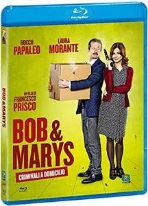 Bob & Marys - Criminali A Domicilio (2018)