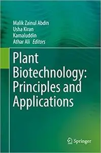 Plant Biotechnology: Principles and Applications (Repost)