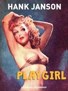 «Playgirl» by Hank Janson