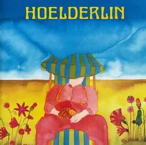 Hoelderlin - 5 Studio Albums (1972-1979) [Reissue 1999-2007]