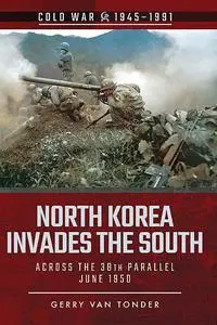 «North Korea Invades the South» by Gerry van Tonder