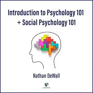 Introduction to Psychology 101 and Social Psychology 101 [Audiobook]