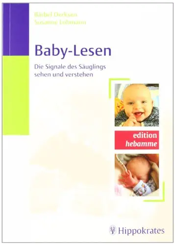 Baby-Lesen: Die Signale des Säuglings sehen und verstehen by Bärbel Derksen, Susanne Lohmann