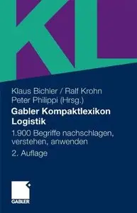Kompaktlexikon Logistik: 1.900 Begriffe nachschlagen, verstehen, anwenden. 2. Auflage (repost)