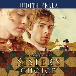 «Sisters Choice» by Judith Pella