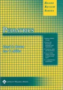BRS Pediatrics (Board Review Series) by Lloyd J. Brown