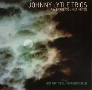 Johnny Lytle Trios - Got That Feeling! & Moon Child (2001) {Milestone MCD-47093-2 rec 1962-1963}