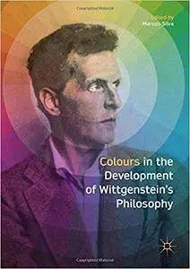 Colours in the development of Wittgenstein’s Philosophy