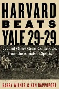 «Harvard Beats Yale 29–29» by Barry Wilner, Ken Rappoport