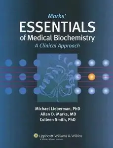 The Marks' Essentials of Medical Biochemistry by Michael Lieberman