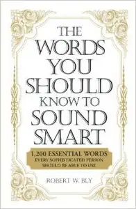 The Words You Should Know to Sound Smart (repost)