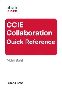 CCIE Collaboration Quick Reference