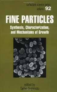 Fine Particles: Synthesis, Characterization, and Mechanisms of Growth (Repost)