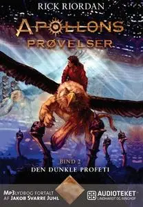 «Apollons prøvelser 2 - Den dunkle profeti» by Rick Riordan