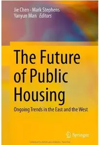 The Future of Public Housing: Ongoing Trends in the East and the West [Repost]