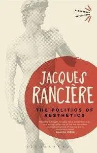 The Politics of Aesthetics (Bloomsbury Revelations Series)