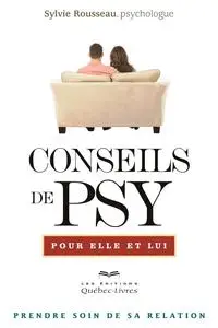 Sylvie Rousseau, "Conseils de psy pour elle et lui: Prendre soin de sa relation"