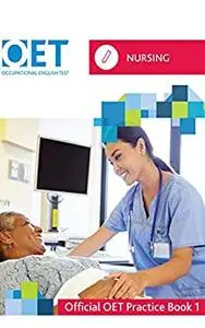 OET Nursing: Official Practice Book 1: For tests from 31 August 2019