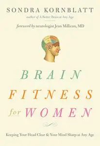 «Brain Fitness for Women» by Sondra Kornblatt