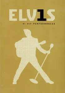 Elvis Presley - ELV1S: #1 Hit Performances And More (2007)