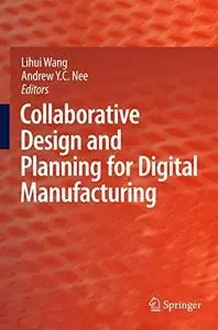 Collaborative design and planning for digital manufacturing