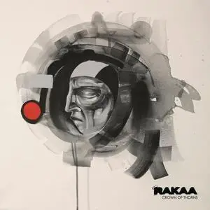 Rakaa - Crown Of Thorns (2010) {Decon}