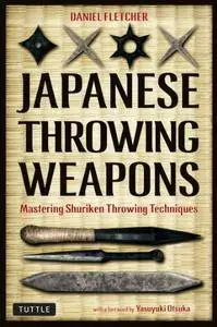 Japanese Throwing Weapons: Mastering Shuriken Throwing Techniques (Repost)