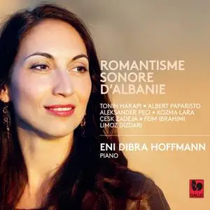 Eni Dibra Hoffmann - Romantisme sonore d'Albanie (2021) [Official Digital Download 24/88]