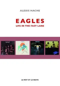 Alexis Hache, "Eagles: Life in the fast lane"