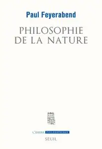 Paul Feyerabend, "Philosophie de la nature"