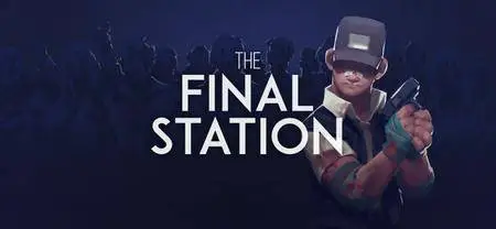 The Final Station (2016)