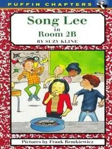 «Song Lee in Room 2B» by Suzy Kline