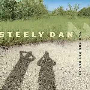 Steely Dan - Two Against Nature (Remastered) (2000/2022) [SACD ISO / FLAC 24bit/88,2kHz]