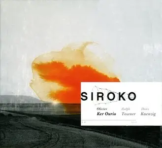 Olivier Ker Ourio - Siroko (2005) {E Motive}