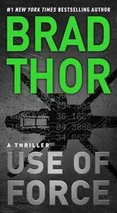 «Use of Force» by Brad Thor