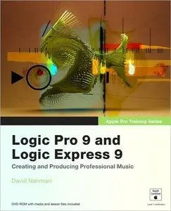 Apple Pro Training Series: Logic Pro 9 and Logic Express 9 (repost)