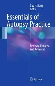 Essentials of Autopsy Practice: Reviews, Updates, and Advances