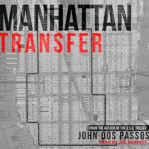 «Manhattan Transfer» by John Dos Passos