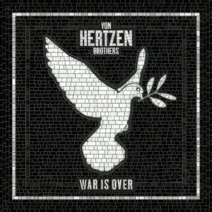 Von Hertzen Brothers - War Is Over (Deluxe Edition) (2017) [Official Digital Download]