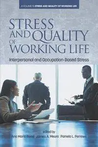 Stress and Quality of Working Life : Interpersonal and Occupation-based Stress